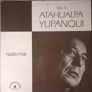 Atahualpa Yupanqui - Vol. 4 - Nada Más