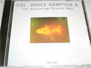 Bruce Hampton & The Aquarium Rescue Unit - Col. Bruce Hampton & The Aquariu ...