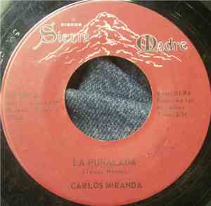Carlos Miranda  - La Puñalada / Grito Del Alma