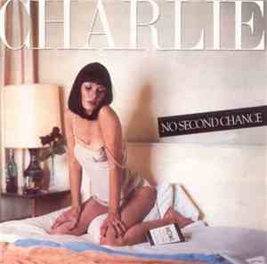 Charlie  - No Second Chance