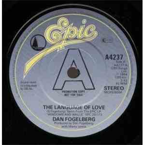 Dan Fogelberg - The Language Of Love / Windows And Walls