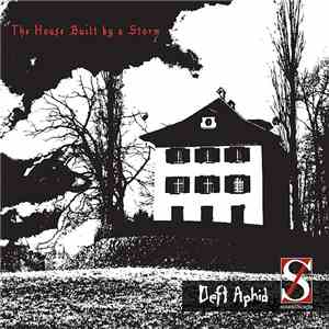 Deft Aphid & SoundZcapa - The House Built By A Storm
