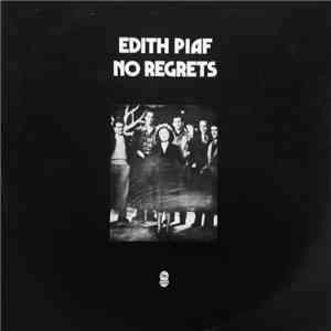 Edith Piaf - No Regrets