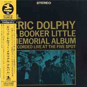 Eric Dolphy & Booker Little - Memorial Album Recorded Live At The Five Spot