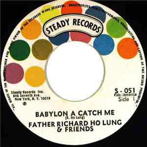 Father Richard Ho Lung & Friends - Babylon A Catch Me / Sinner
