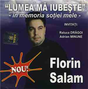 Florin Salam - Lumea Mă Iubește - În Memoria Soției Mele -