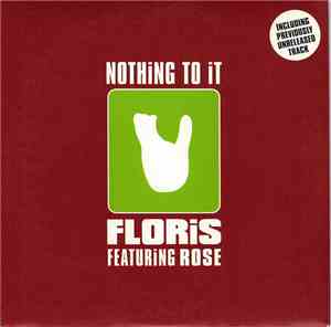 Floris Featuring Rose - Nothing To It