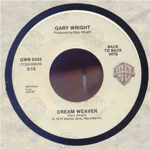 Gary Wright - Dream Weaver / Love Is Alive