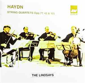 Haydn, The Lindsays - String Quartets Opp.77, 42 & 103