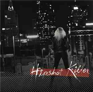 Hipshot Killer - All The Hell In The World