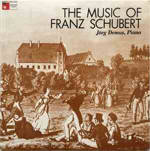 Jörg Demus - The Music Of Franz Schubert