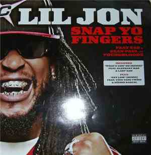 Lil Jon Feat E40 & Sean Paul Of The Youngbloodz - Snap Yo Fingers