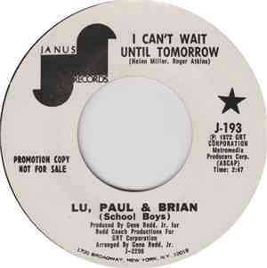 Lu, Paul & Brian (School Boys) - I Can't Wait Until Tomorrow / Mama Said -  ...