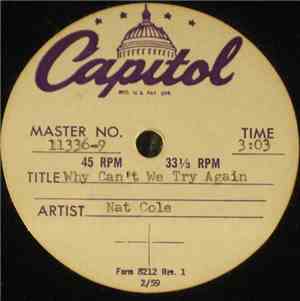 Nat Cole - Why Can't We Try Again / Felicia