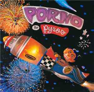 Porno For Pyros - Porno For Pyros