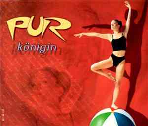 Pur - Königin
