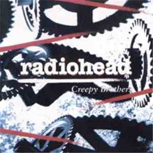 Radiohead - Creepy Brothers