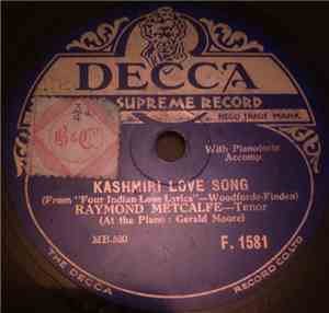 Raymond Metcalfe - Kashmiri Love Songs / Till I Wake