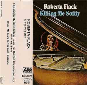 Roberta Flack - Killing Me Softly