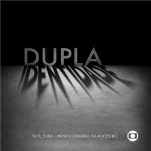 Sepultura - Minisserie Dupla Identidade
