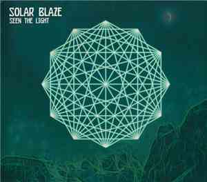 Solar Blaze - Seen The Light