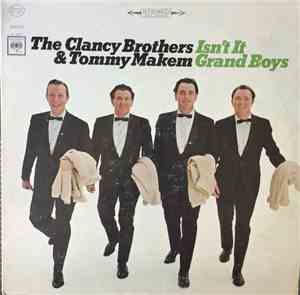The Clancy Brothers & Tommy Makem - Isn't It Grand Boys