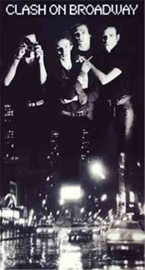 The Clash - Clash On Broadway