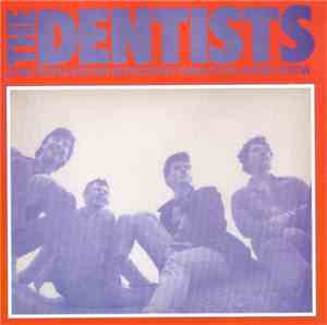 The Dentists - Some People Are On The Pitch They Think It's All Over It Is  ...