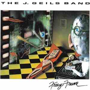 The J. Geils Band - Freeze-Frame