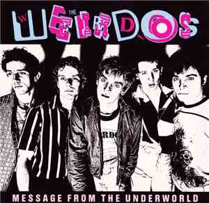 The Weirdos - Message From The Underworld