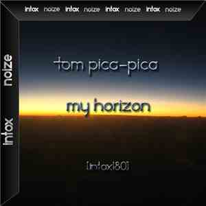Tom Pica-Pica - My Horizon