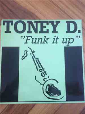Toney D. - Funk It Up