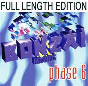 Various - Bonzai Records - Phase 6 - Full Length Edition