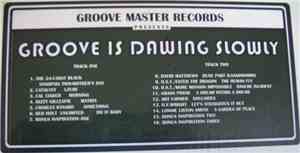Various - Groove Is Dawing Slowly