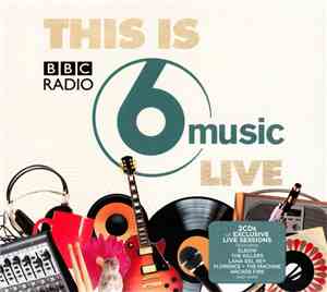 Various - This Is BBC Radio 6 Music Live