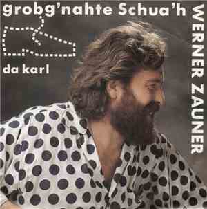 Werner Zauner - Grobgnahte Schuah