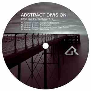Abstract Division - Time And Perception Pt. 2