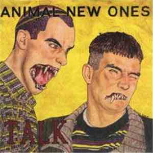 Animal New Ones - Talk