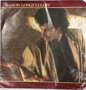 Baron Longfellow - I'm Gonna Need A Miracle Tonight / Living Outside Of You