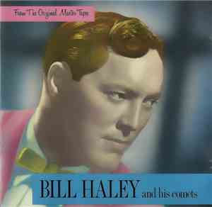 Bill Haley And His Comets - From The Original Master Tapes