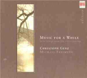 Christoph Genz, Michael Freimuth - Music For A While: Lute Songs From The 1 ...