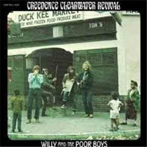 Creedence Clearwater Revival - Willy And The Poor Boys