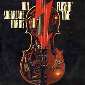 Don Sugarcane Harris - Flashin' Time