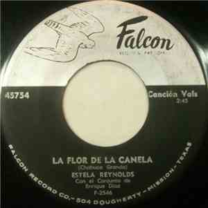 Estela Reynolds Con El Conjunto De Enrique Diaz - La Flor De La Canela / Lagrimas De Amor