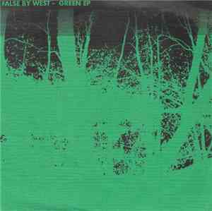 False By West - Green EP