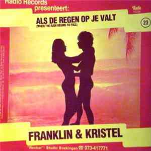 Franklin & Kristel  - Als De Regen Op Je Valt (When The Rain Begins To Fall ...