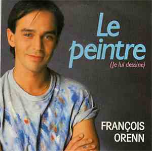 François Orenn - Le Peintre (Je Lui Dessine)