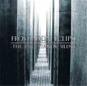 Frostmoon Eclipse - The End Stands Silent