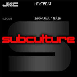 Heatbeat  - Shawarma / Trash