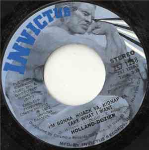 Holland-Dozier - I'm Gonna Hijack Ya, Kidnap Ya, Take What I Want / You Too ...
